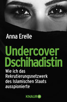 Mehr Infos zum Buch: Undercover Dschihadistin