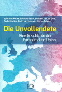 Buchcover: Die Unvollendete - Eine Geschichte der Europäischen Union