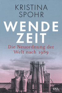 Buchcover: Wendezeit - Die Neuordnung der Welt nach 1989