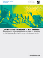 Mehr Infos zum Buch: Handreichung „Demokratie entdecken – mal anders!"