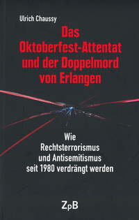 Buchcover: Das Oktoberfest-Attentat und der Doppelmord von Erlangen