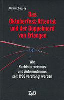 Mehr Infos zum Buch: Das Oktoberfest-Attentat und der Doppelmord von Erlangen