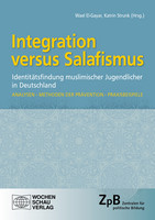 Mehr Infos zum Buch: Integration versus Salafismus