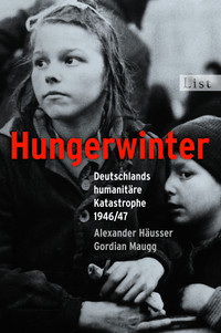 Buchcover: Hungerwinter. Deutschlands humanitäre Katastrophe 1946/47