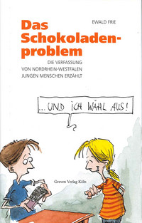 Buchcover: Das Schokoladenproblem. Die Verfassung von Nordrhein-Westfalen jungen Menschen erzählt