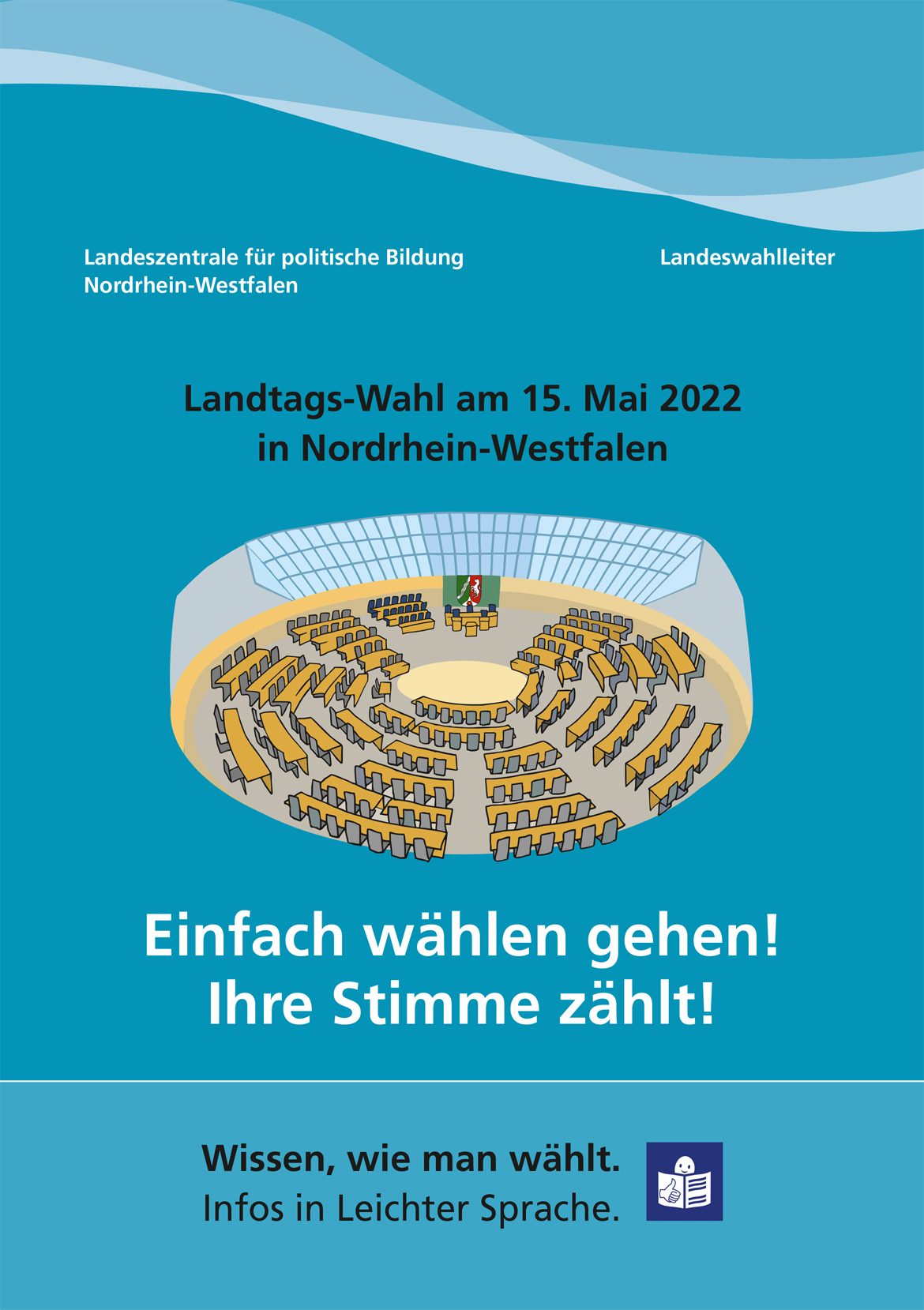 Einfach wählen gehen - Landtags-Wahl am 15. Mai 2022 in Nordrhein-Westfalen